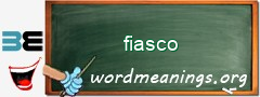 WordMeaning blackboard for fiasco